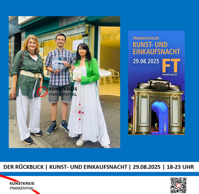 KUNST- UND EINKAUFSNACHT | 29.08.2025 | 18-23 UHR | FOTO: KUNSTKREIS-FRANKENTHAL