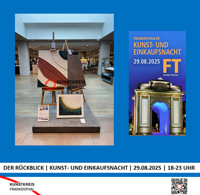KUNST- UND EINKAUFSNACHT | 29.08.2025 | 18-23 UHR | FOTO: KUNSTKREIS-FRANKENTHAL