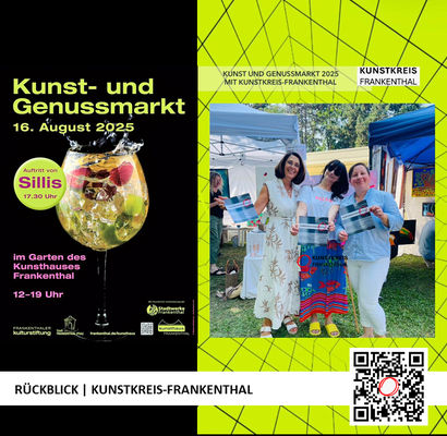 RÜCKBLICK & DANKE | KUNST- UND GENUSSMARKT | 16.08.2025 | 12-19 UHR | FOTO: KUNSTKREIS-FRANKENTHAL