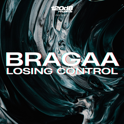 BRAGAA - Losing Control
