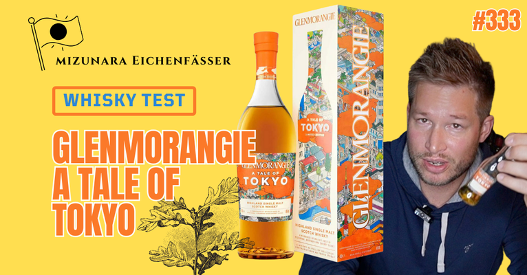 Whisky Test Glenmorangie A Tale of Tokyo