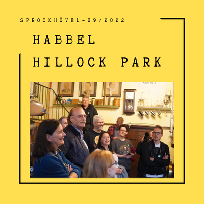 Habbel Hillock Park Destillerie Tour