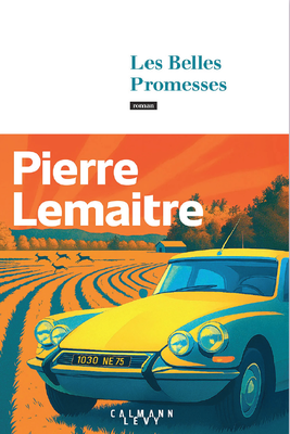 Les Belles Promesses - Pierre Lemaitre