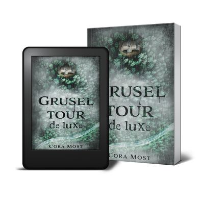 Gruseltour de luxe, Cora Most, Horror-Novelle, Gruselgeschichte