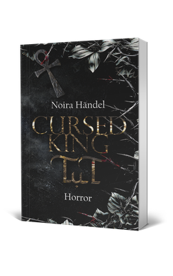 Noira Händel, Cursed King TuT, Horrorroman