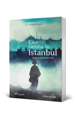 E. Türkyilmaz, Eine Geisha in Istanbul, Krimi-Novelle