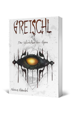 Noira Händel, Greischl, Schrecken der Alpen, Horrorroman