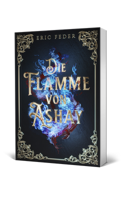 Eric Feder, Die Flamme von Ashay, Fantasy