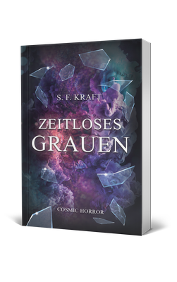 S. F. Kraft, Zeitloses Grauen, Cosmic Horror
