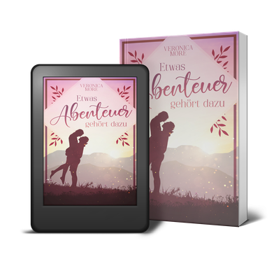 Etwas Abenteuer gehört dazu, Wohlfühlromance, Liebesroman, Veronica More