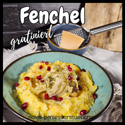 Gratinierter Fenchel