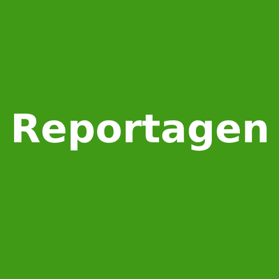 Kategorie Reportagen