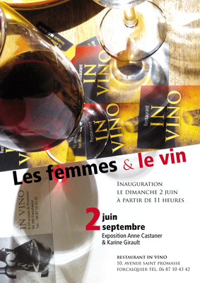 Création de l'affiche de l'exposition Les femmes et le vin (Restaurant In Vino. exposition d'Anne Castaner et Karine Girault)