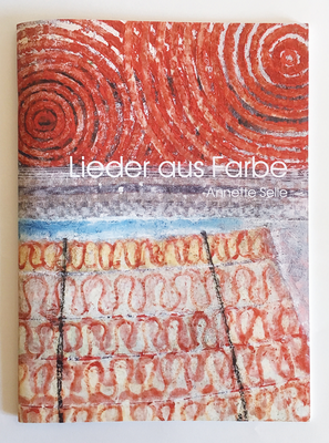 Kunstkatalog für die Berliner Malerin Anette Selle.