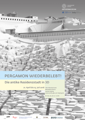 Plakat zur Ausstellung "Pergamon wiederbelebt! Die antike Residenzstadt in 3D". 