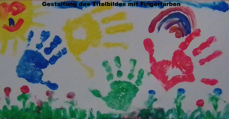 Gestaltung des Titelbildes mit Fingerfarben