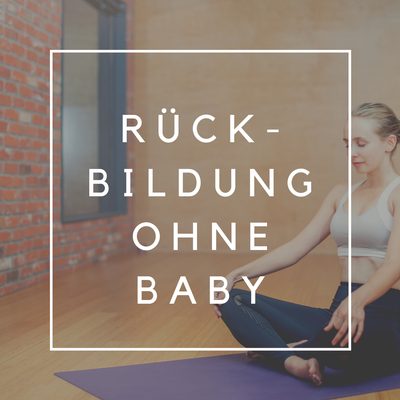 Rückbildung ohne Baby