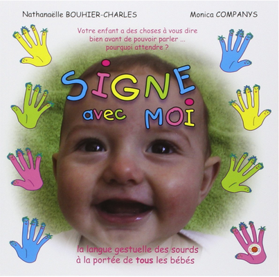 Signe avec moi : La langue gestuelle des sourds à la portée de tous les bébés