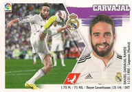 CROMO DE FÚTBOL - ESPAÑA - CAMPEONATO NACIONAL DE LIGA - 2.015/2.016 (EDICIONES ESTE - PANINI) CARVAJAL - REAL MADRID C.F. - Nº 5 (NUEVO) 0,20€.