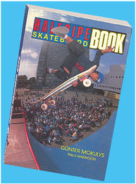Halfpipe Skateboard Buch. Cover: Steve Caballero.