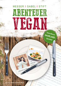 Veganes Kochbuch - Messer, Gabel, Stift - Abenteuer Vegan (Inka Warner & Simone Meyer)