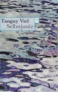 Tanguy Viel Selbstjustiz