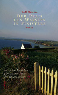 Bodil Malmsten, Der Preis des Wassers im Finistère