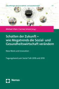 Prof. Dr. Michael Vilain, Cramen Schulz: Schatten der Zukunft – wie Megatrends die Sozial- und Gesundheitswirtschaft verändern