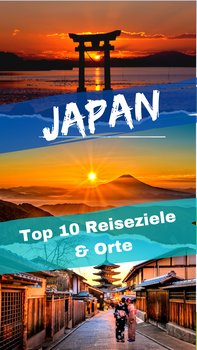 Top 10 Japan Reiseziele & Orte