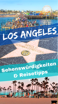 Insider Tipps Los Angeles Sehenswürdigkeiten Top 10
