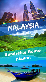 Malaysia Reiseroute 2 Wochen