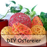 DIY Ostereier aus Garn und Kleister