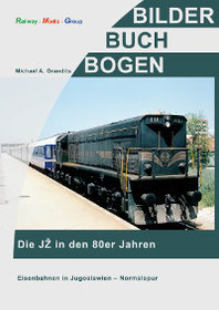 Bücher & Bildbände - Die JZ in den 80er Jahren mit Bildern von ÖBB Liegewagen auf Balkan Routen
