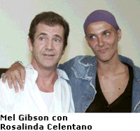 Mel Gibson w/ Rosalinda Celentano