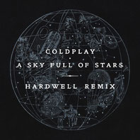 Album Cover of Hardwell's remixe of Coldplay ‘A Sky Full Of Stars’ | justaweemusicblog.com