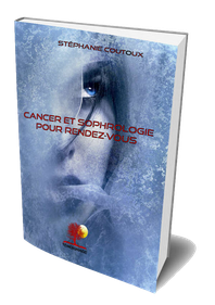 Livre "CaNCeR et SoPhRoLoGiE pour Rendez-Vous" © Stéphanie COUTOUX Architecte d'idées créatives et colorées Sophrologue - Somatothérapeute