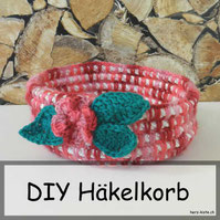 DIY Anleitung: Häkelkorb selbermachen
