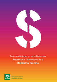 Recomendaciones sobre la detección, prevención e intervención de la conducta suicida. SAS, 2010.