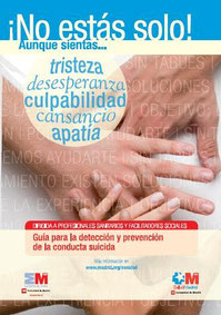 Guía para la detección y prevención de la conducta suicida para sanitarios y facilitadores sociales.  Comunidad de Madrid, 2014. 