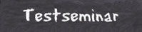 Testseminar