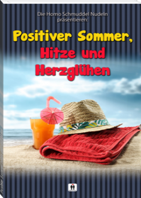 Buchcover "Positiver Sommer, Hitze, Herzglühen"