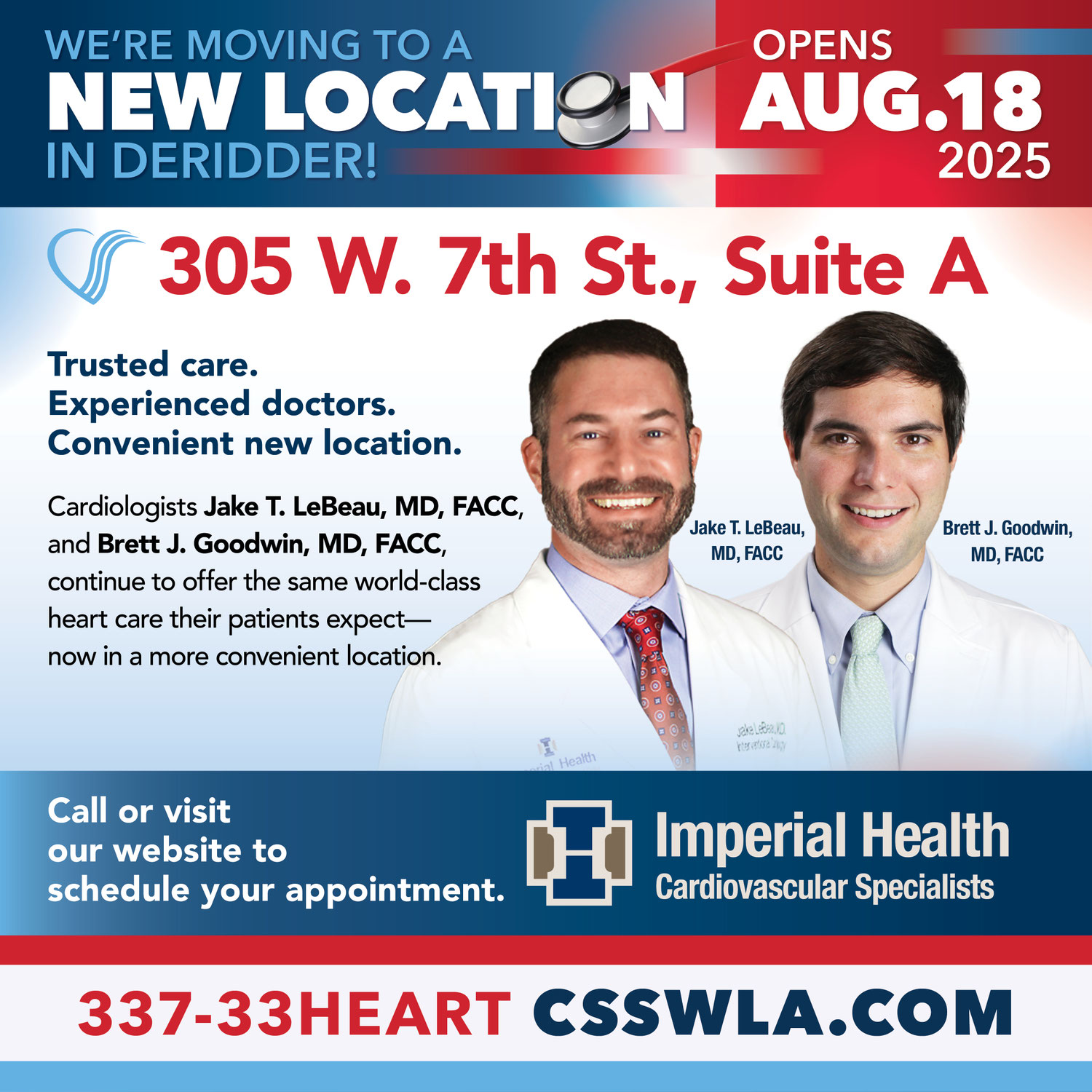 BEGINNING AUGUST 18, 2025 Imperial Health–Cardiovascular Specialists will welcome patients to our new DeRidder office