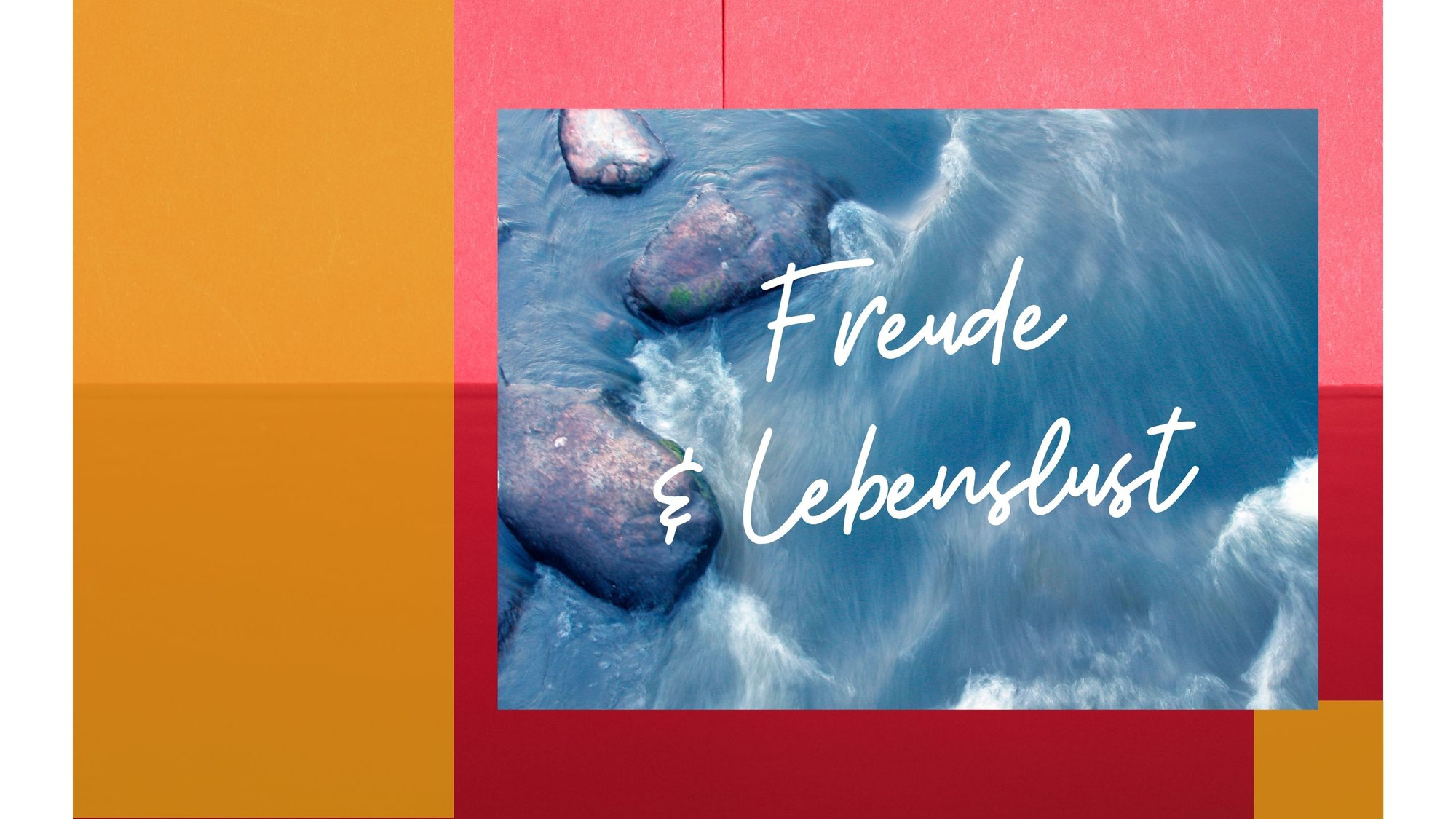 Zufriedenheits-Boost Nr. 10: Freude & Lebenslust