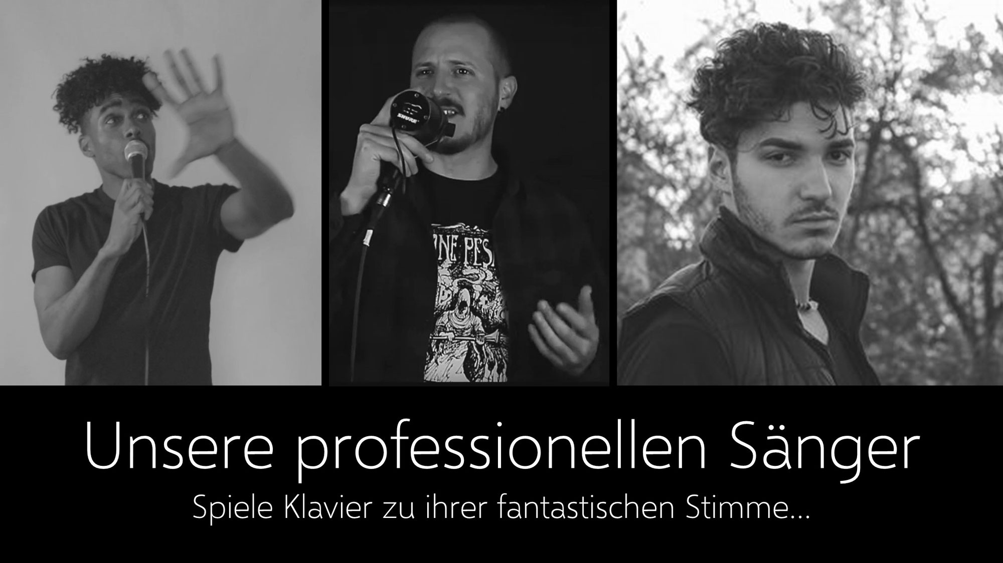 Unsere professionellen Sänger