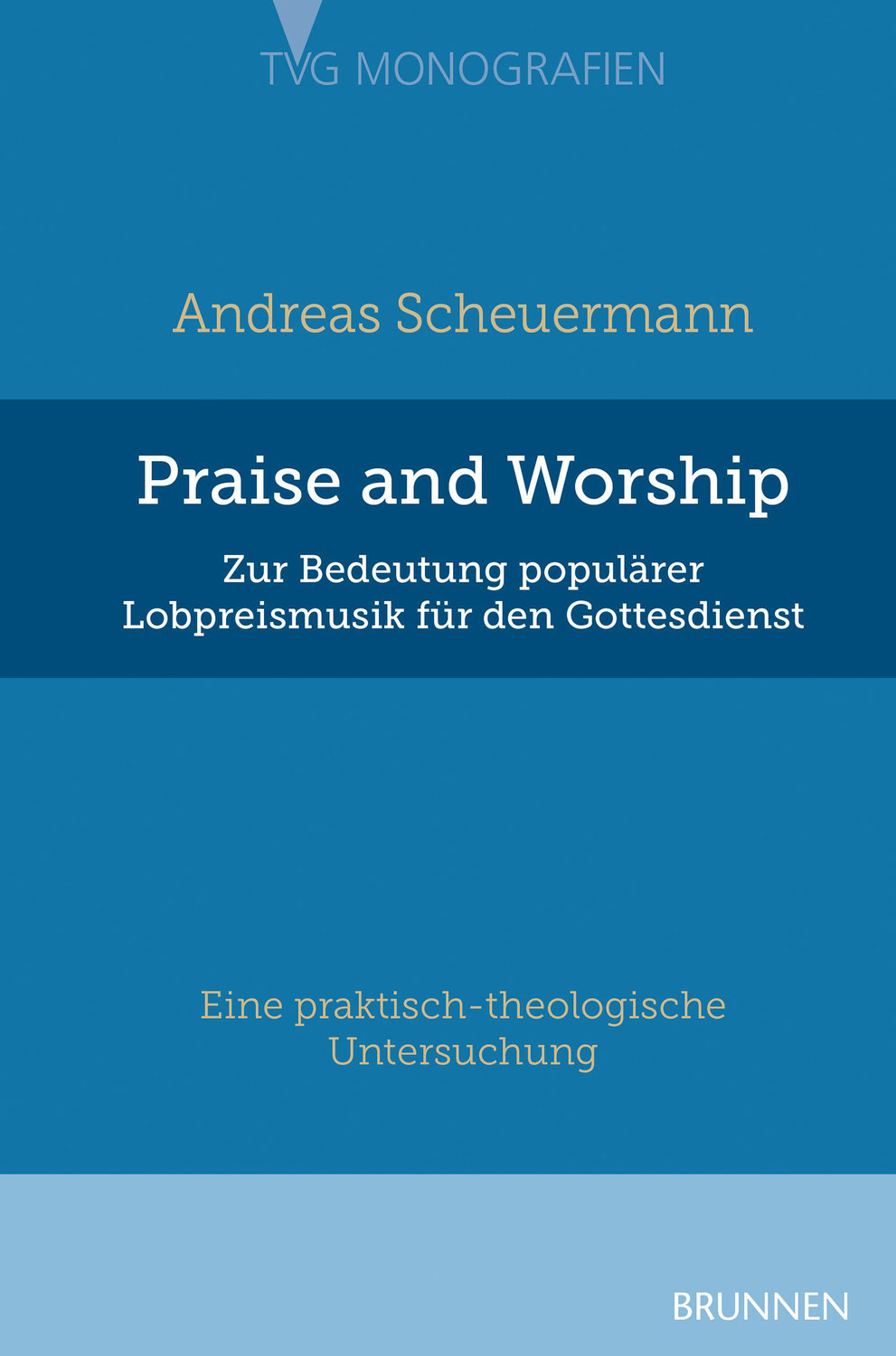 Andreas Scheuermann: Praise and Worship