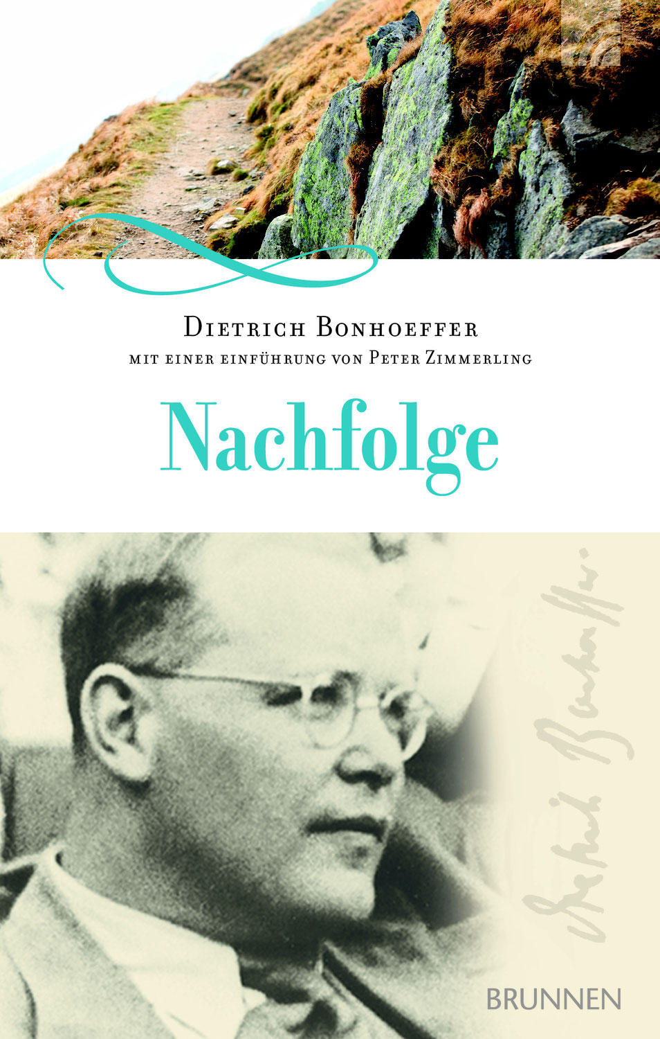Dietrich Bonhoeffer: Nachfolge