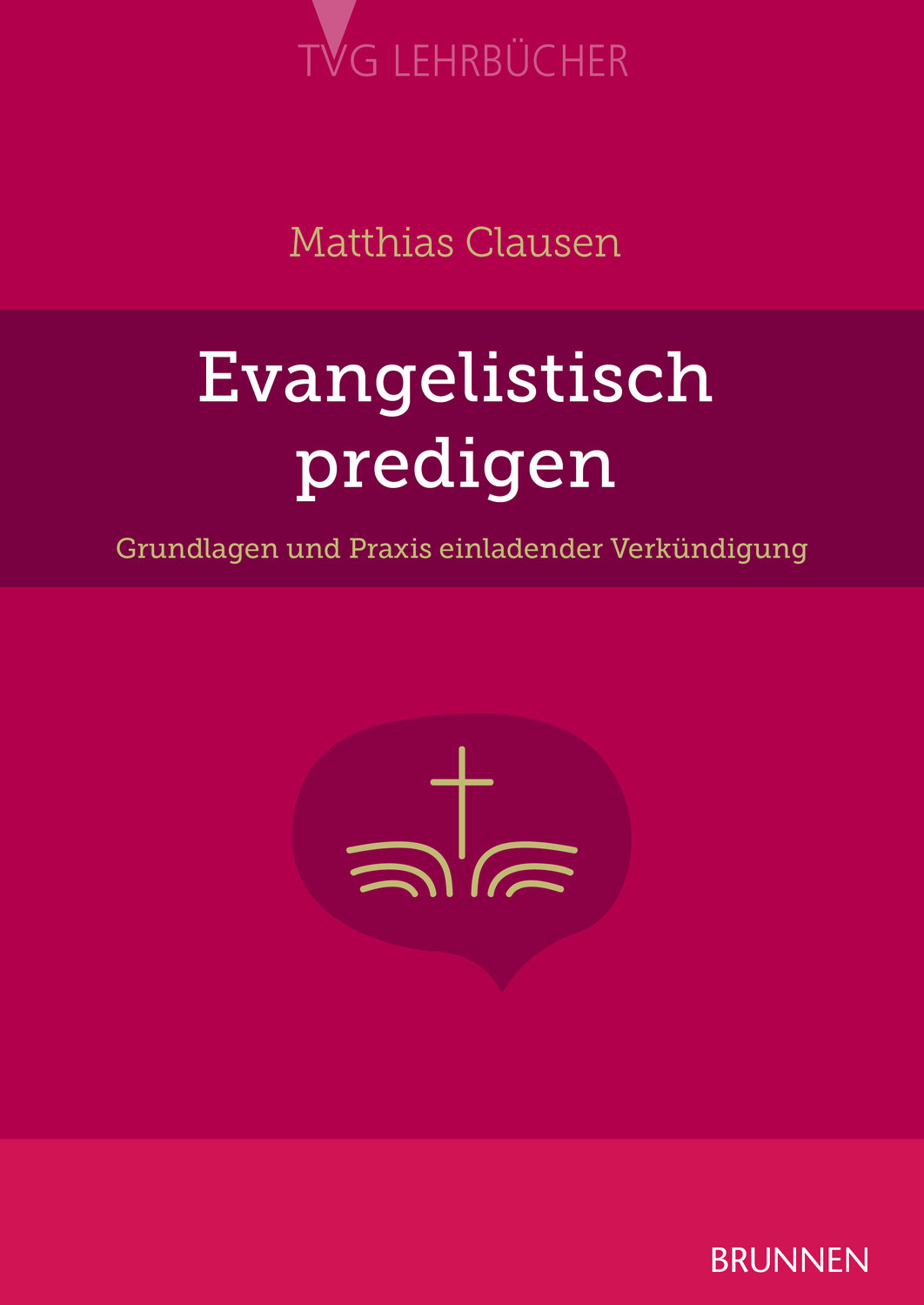 Matthias Clausen: Evangelistisch predigen