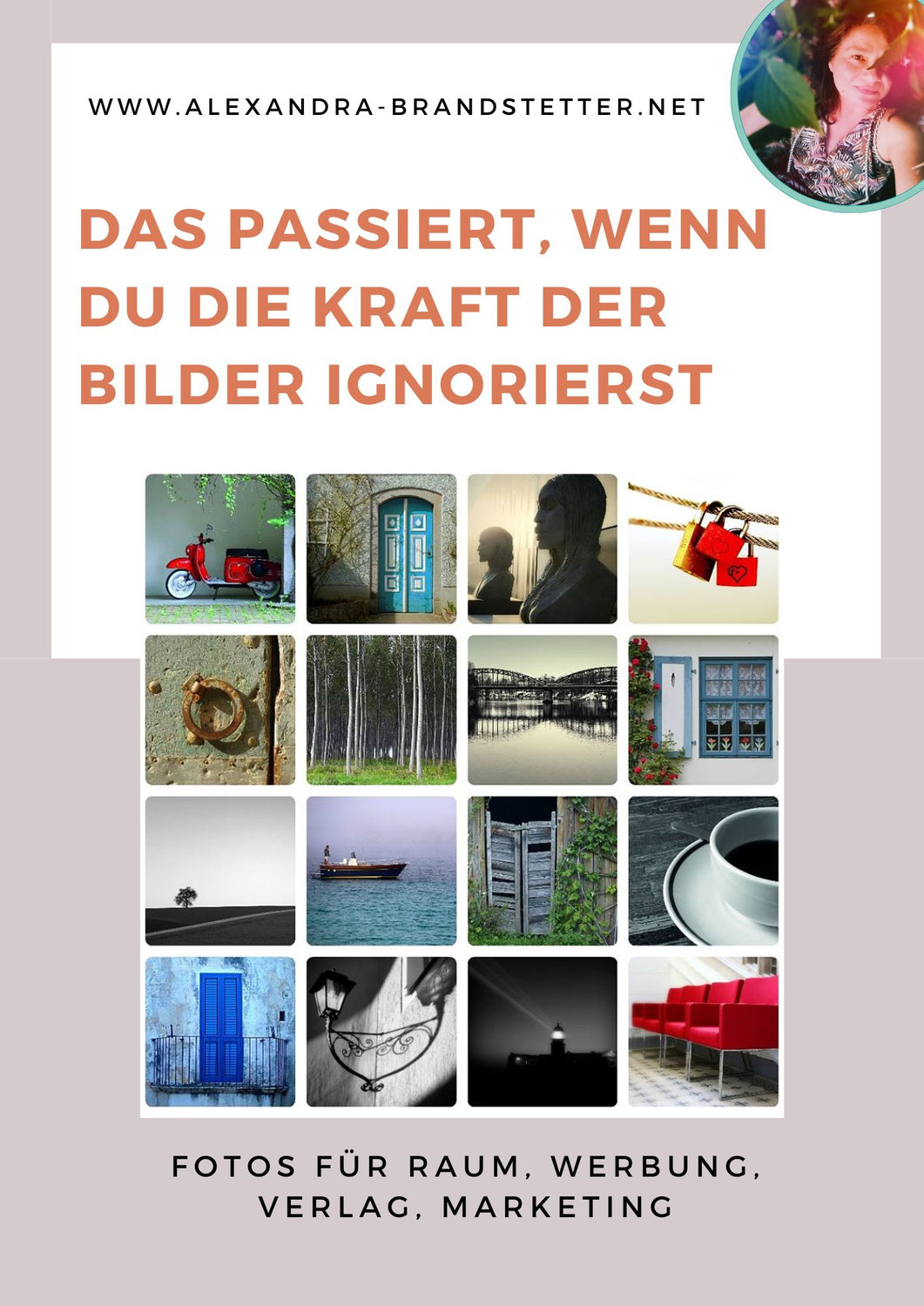 Das passiert, wenn du die Kraft der Bilder ignorierst: Sechs Konsequenzen
