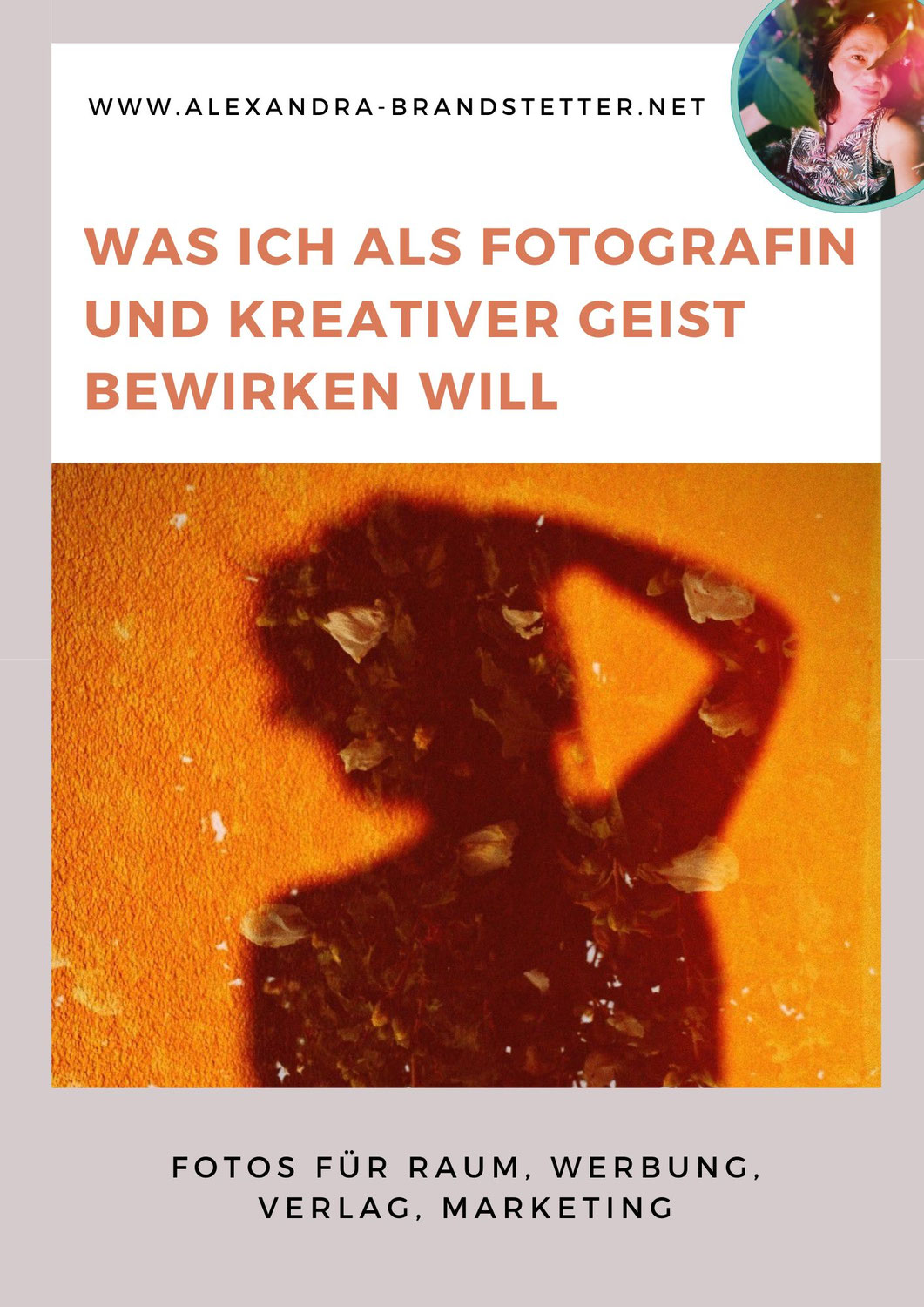 Was ich als Fotografin und kreativer Geist bewirken will