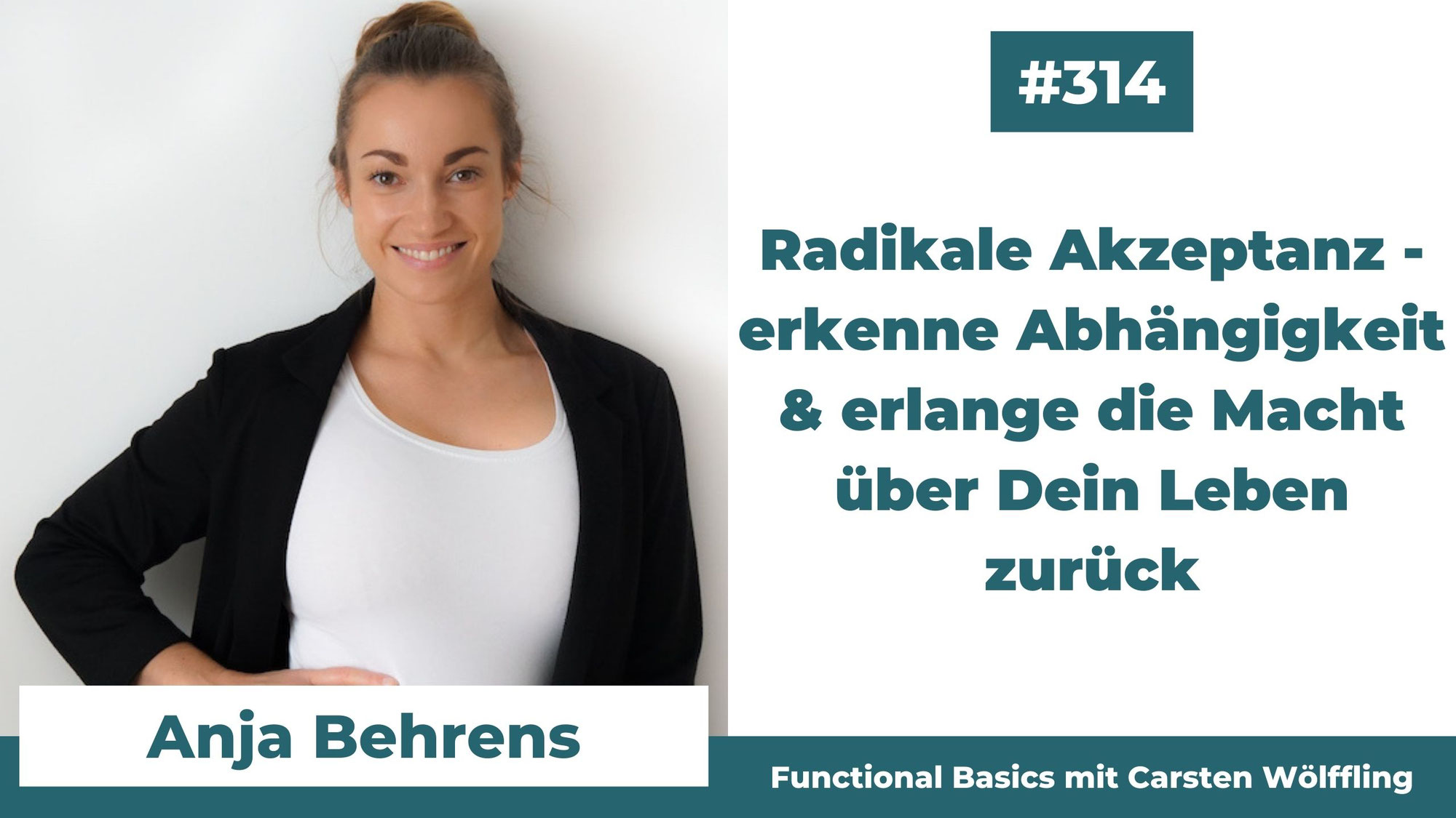 Radikale Akzeptanz - erkenne Abhängigkeit & erlange die Macht über Dein Leben zurück